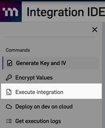 Execute Integration menu option highlighted in the Developer IDE for ...