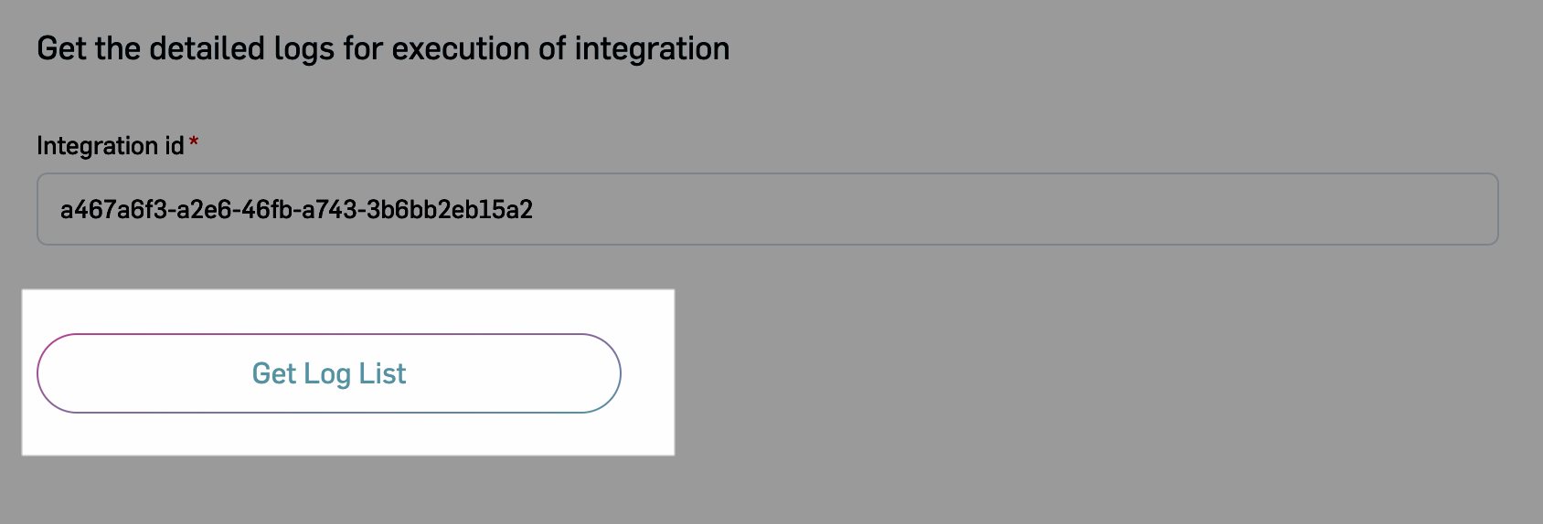 Get Log List button highlighted in the Developer IDE for Integrations UI